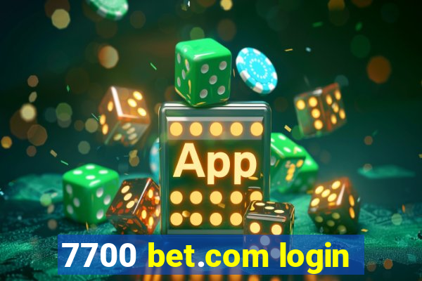 7700 bet.com login